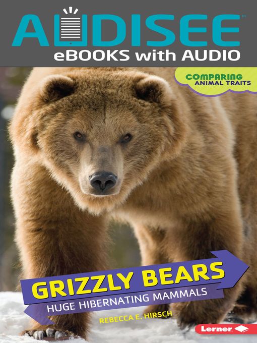 Title details for Grizzly Bears by Rebecca E. Hirsch - Available